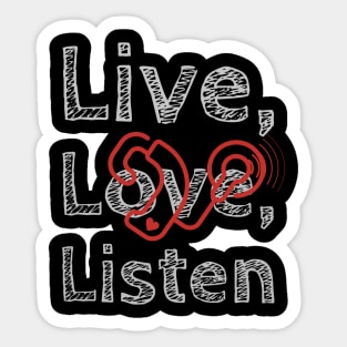 Live, Love, Listen | Cochlear Implant Sticker